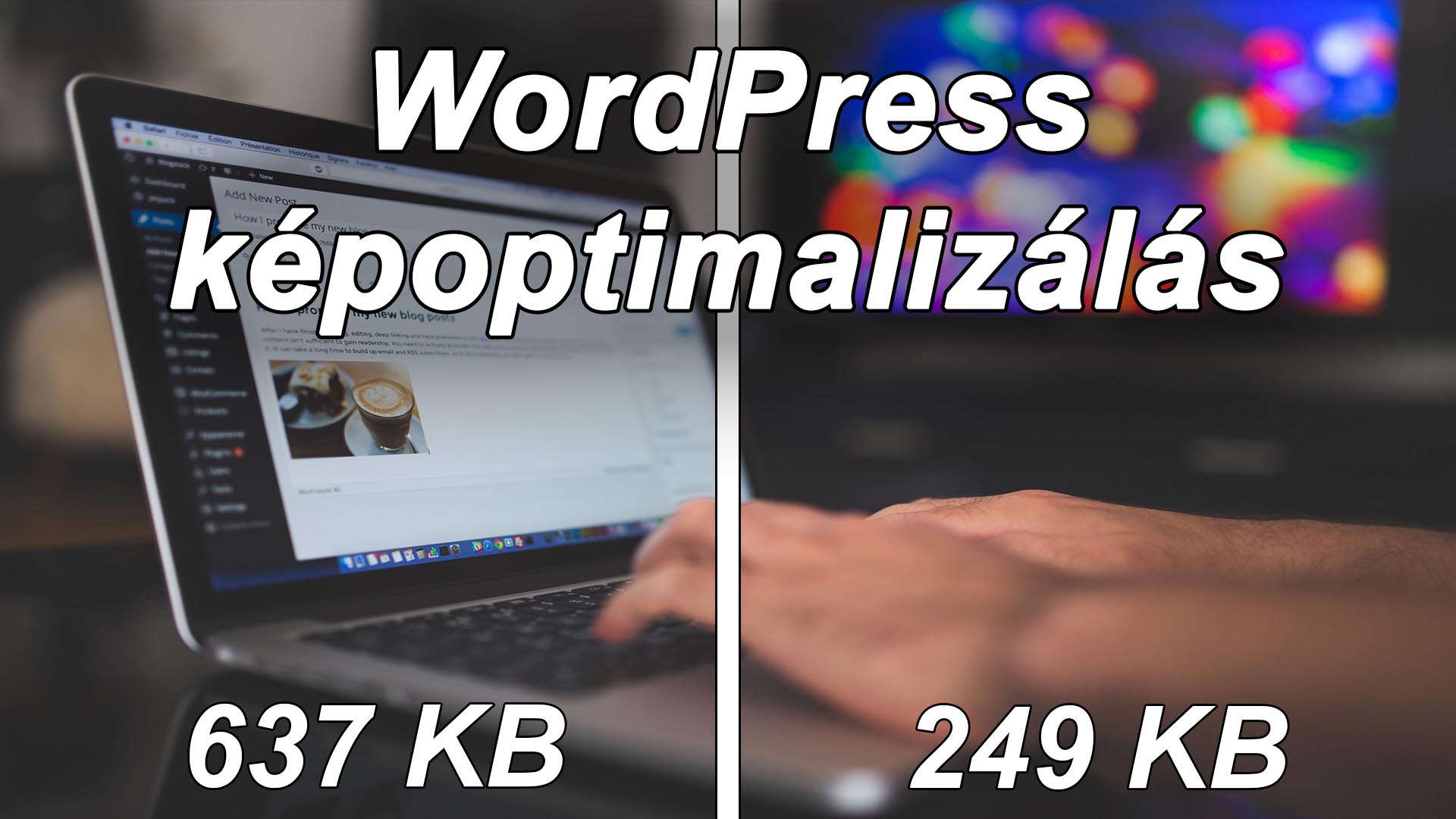WordPress képek optimalizálása, képek méretének csökkentése című cikk borítóképe