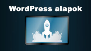 Új WordPress oldal létrehozása: WordPress letöltése, telepítése saját gépre, tárhelyre (cPanel-es és cPanel nélküli telepítés)